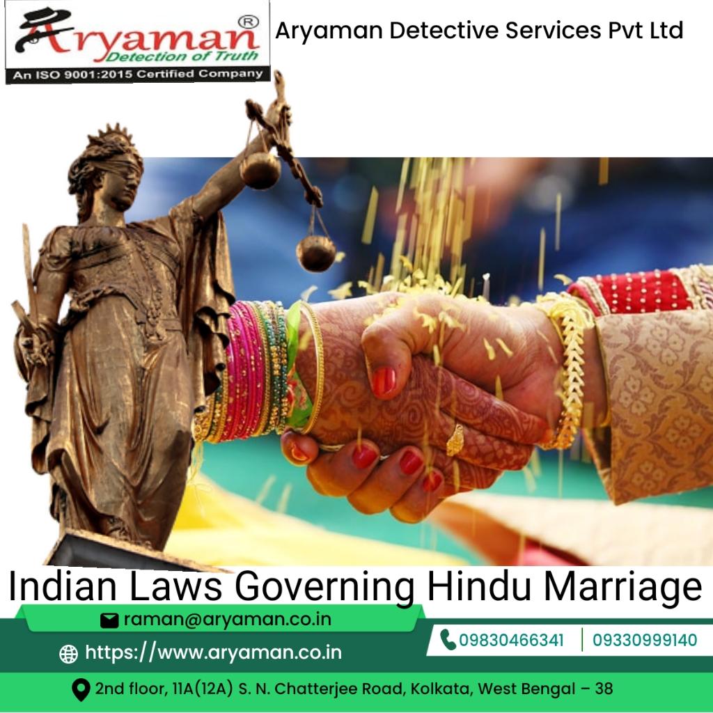 Indian Laws Governing Hindu Marriages – Unraveling the Legal Bonds By Aryaman Detective Indian Laws Governing Hindu Marriages - Unraveling the Legal Bonds By Aryaman Detective