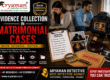 Evidence Collection in Matrimonial Cases